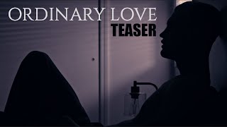 The Broken View - Ordinary Love (Teaser)