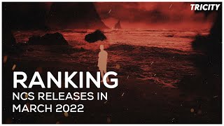 Ranking - NCS Songs in March 2022