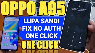 Cara Unlock Oppo A95 Lupa Kunci Layar Usb Only tanpa id auth tanpa bongkar mesin