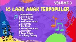 10 Lagu Anak Terpopuler - Volume 3