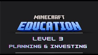 Video Review: Minecraft Game-Based Learning Level III - Planning & Investing