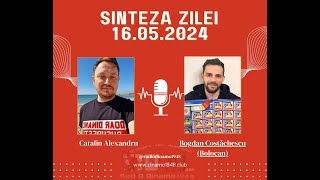 16.05.2024 Sinteza Zilei Radio Dinamo1948