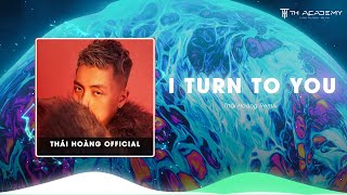 I Turn To You | THÁI HOÀNG REMIX | NHẠC TH CỰC CHIẾN 2023 | MUSIC TH HOT TREND TIKTOK