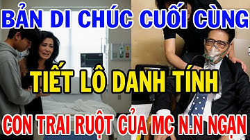 MC Nguyễn Ngọc Ngạn Trăn Trối Trước Giờ Phút Cuối: Hé Lộ Di Chúc Cho Con MC Kỳ Duyên?
