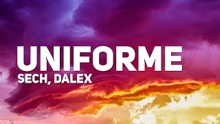 Sech, Dalex - Uniforme (Letra) ft. Justin Quiles, Lenny Tavárez, Feid, Zion, Lennox, De La Ghetto chords