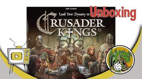 Unboxing - Crusader Kings