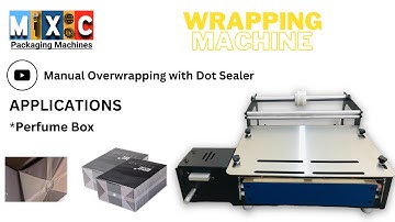 Manual Overwrapping Machine for Perfume box II Dot sealing - Wrapping machine