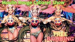 Paris Moulin Rouge Cabaret Show