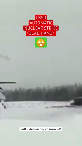 Automatic Nuclear Strike system - Dead Hand -USSR