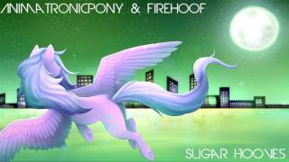 Animatronicpony & Firehoof - Sugar Hooves Hmc 3 Release