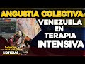 ANGUSTIA COLECTIVA: Venezuela en terapia intensiva | 🔴  NOTICIAS VENEZUELA HOY Abril 20 2021