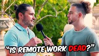 Asking CEOs if Remote Work is Dead by The Remote Job Coach 780 views 10 months ago 14 minutes, 3 seconds