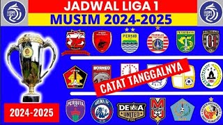 RESMI❗DAFTAR 18 TIM & JADWAL LIGA 1 MUSIM 2024-2025 | PERSIB - PERSIJA - AREMA - PERSEBAYA - PSIS