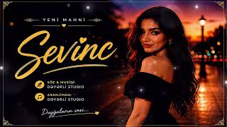Sevinc Ay Gözəl Sevinc Yeni Şən Ritimlik Musiqi 2026 [1 Ci Versiya]