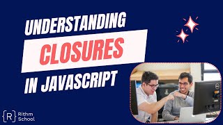 Understanding Closures in JavaScript