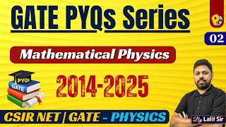 GATE Physics PYQs Series  | Mathematical Physics | (2014–2024)