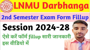 LNMU Darbhanga 2nd semester exam Form Fillup session 2024-28