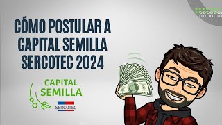 Cómo postular al concurso Capital Semilla Sercotec 2024