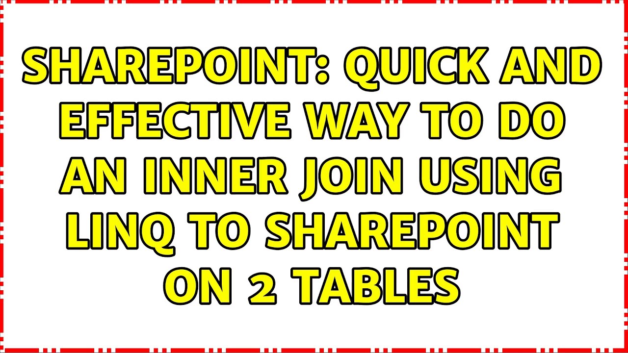 Sharepoint Quick and effective way to do an inner join using LINQ to