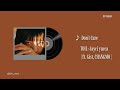♪Don't Care-TOIL×Jayci yucca (ft.Gist, CHANGMO) 歌詞 繁中翻譯