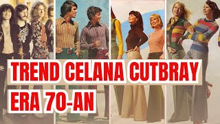 Trend Celana Cutbray Era 70 an