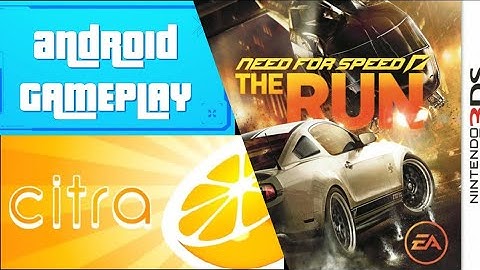 [ANDROID GAMEPLAY] Need for Speed - The Run [NINTENDO 3DS] [Citra emulator]