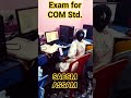✨Today exam taken for COM Std 🔥 Best of luck 😀