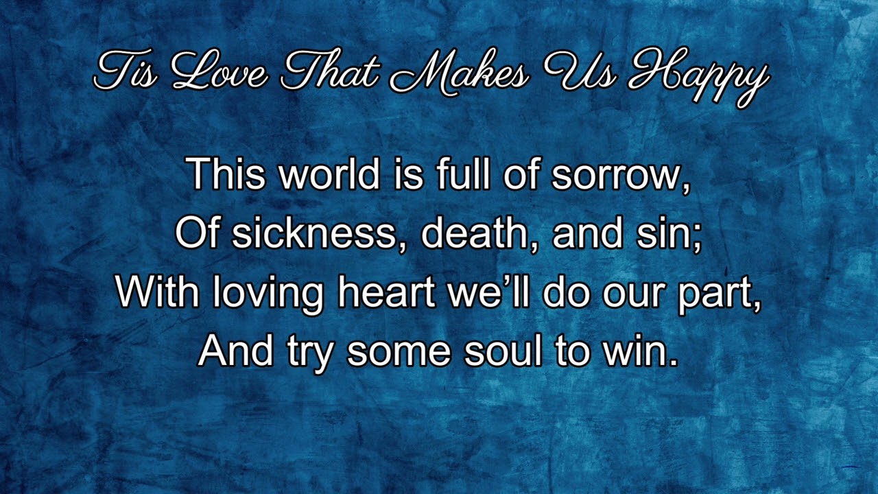 579 – Tis Love That Makes Us Happy ( with vocal )