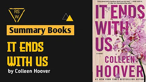 Summary Of Books - "IT ENDS WITH US" by Colleen Ho...