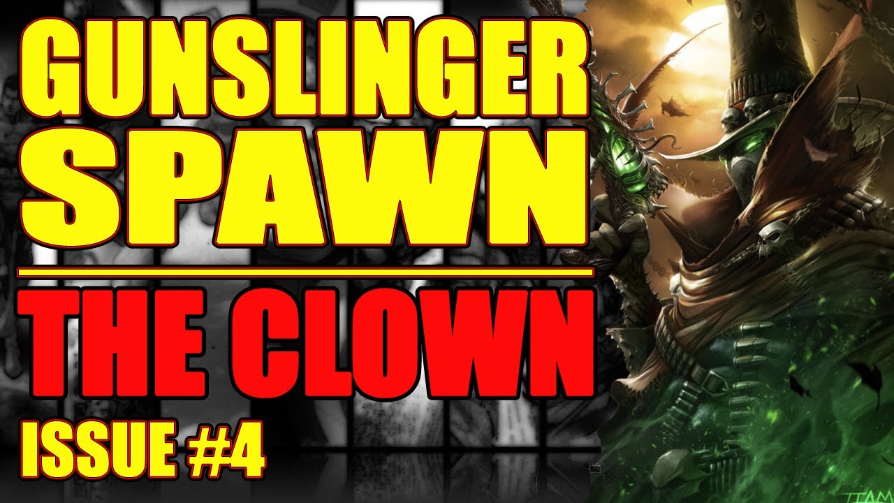 Gunslinger Spawn: THE CLOWN NEW AND IMPROVED!  (issue 4, 2021-)