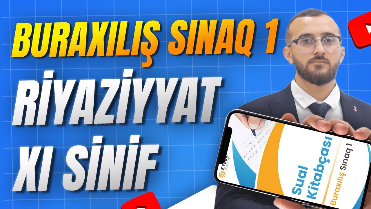 ✅❗️👉🏻EYLER ACADEMY BURAXILIŞ SINAQ 1 İZAH/RİYAZİYYAT 11-Ci SİNİF/NİCAT BAĞIŞZADƏ