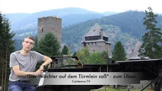 Video thumbnail of "Der Wächter auf dem Türmlein saß - Übeversion"