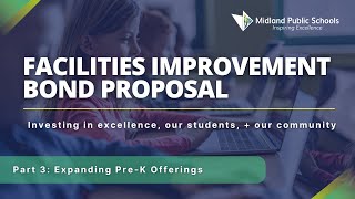 Expanding Pre-K Offerings at Midland Public Schools | Facilities Improvement Bond Proposal