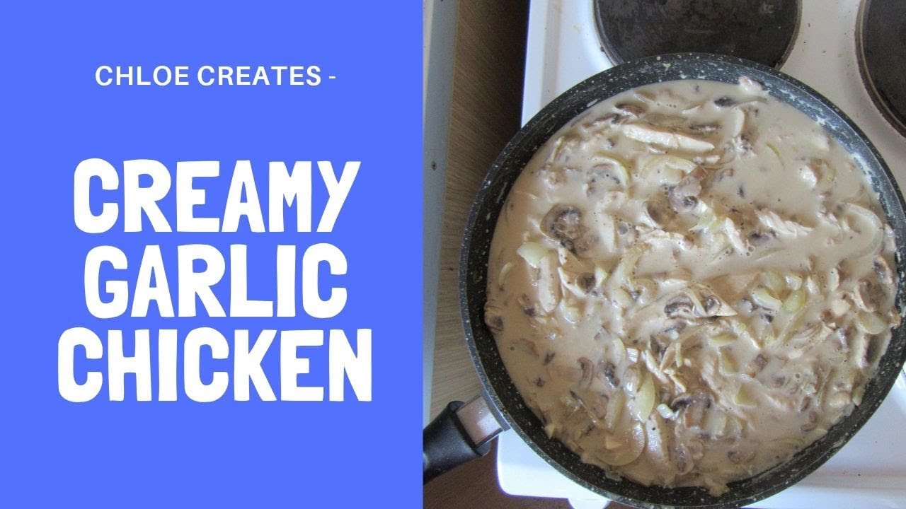 Creamy Garlic Chicken YouTube