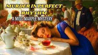 Murder in Perfect Rhythm | A Miss Marple Mystery