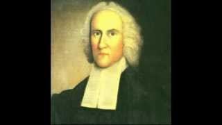Sinners in the Hands of an Angry God  Jonathan Edwards (The Theologian)