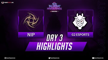 G2 Esports vs NIP | WePlay Valorant Invitational - Day 3 Highlights