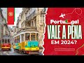 Vale a pena morar em portugal em 2024 a realidade  diferente