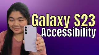 Samsung S23 Accessibility Review