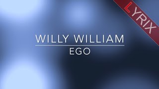 Willy William - Ego - Lyrics Resimi