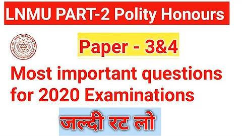 🔴LNMU PART-2 Political Science Honours most important question for 2020 Examinations.