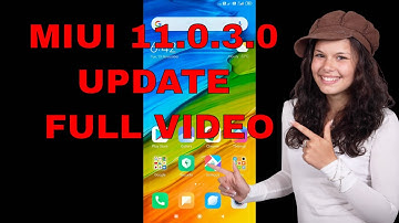 #MIUI 11.0.3.0 UPDATE FULL VIDEO