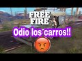 Odio los carros de Free fire (ByAngel GL)