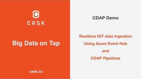 Learn CDAP: Realtime IOT data Ingestion Using Azure Event Hub and CDAP Pipelines