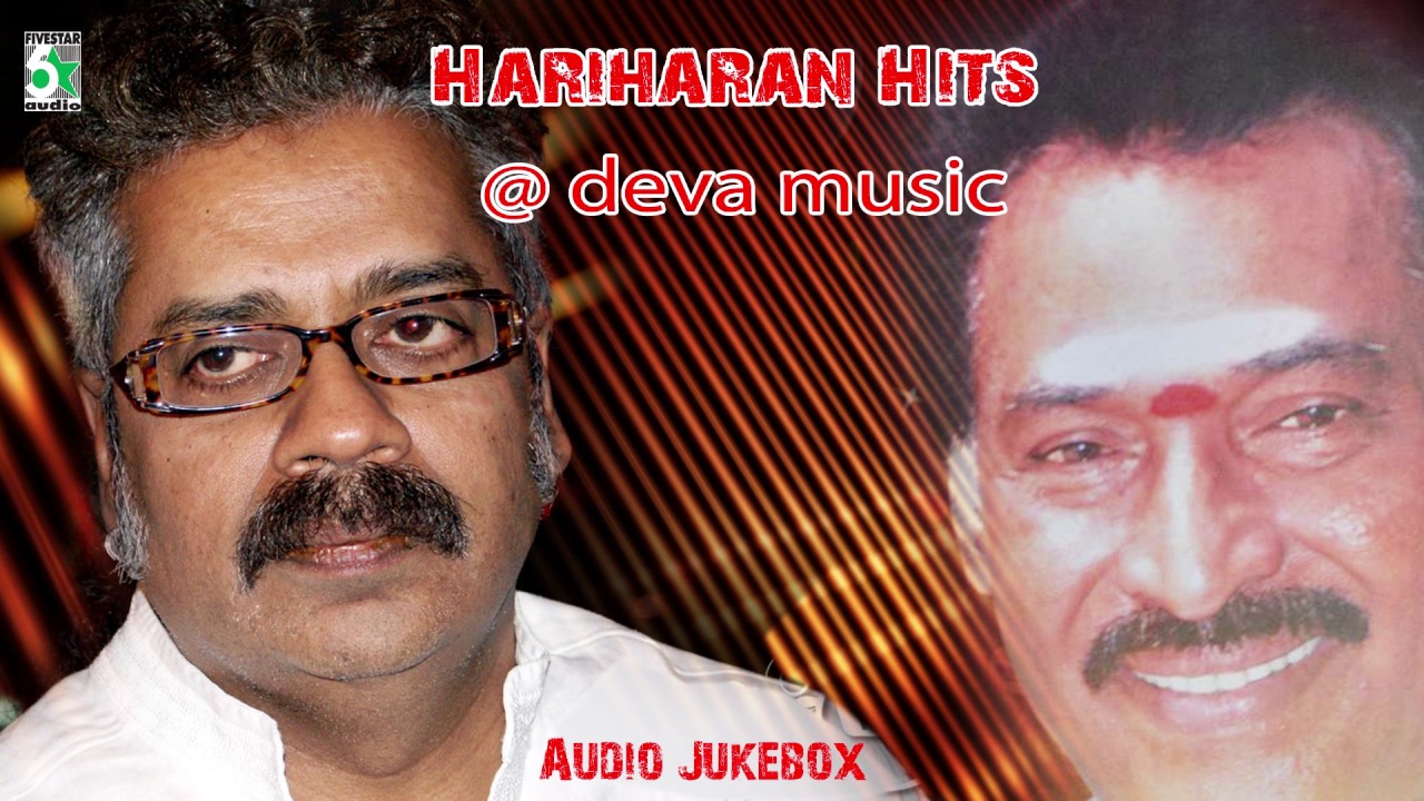 Hariharan Super Hit Evergreen Songs at Deva Music - YouTube