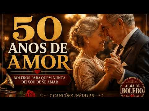 Love That Stood the Test of Time | Boleros for Couples Who Never Stopped Loving Each Other