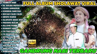 SHOLAWAT FULL ALBUM GANDRUNG NABI TERBARU 2025, FULL ALBUM SHOLAWAT VIRAL GANDRUNG NABI TERBARU 2O25