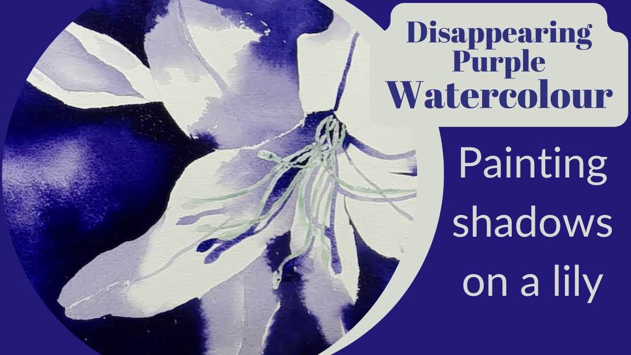 Watercolour Disappearing purple how to paint shadows on a lily and glaze with yellow then red