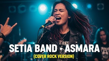 SETIA BAND - ASMARA | COVER ROCK VERSION (Cover By Darung_Ka)