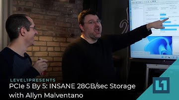 PCIe 5 By 5: INSANE 28GB/sec Storage with Allyn Malventano